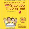 Cẩm Nang Tiếng Hàn Trong Giao Tiếp Thương Mại - Tập 1 - Lee Mi-Hye