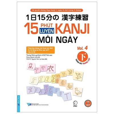 15 Phút Luyện Kanji Mỗi Ngày - Vol 4 - Trường Nhật ngữ Quốc tế KCP