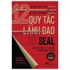 12 Quy Tắc Lãnh Đạo Từ Seal - Jocko Willink, Leif Babin