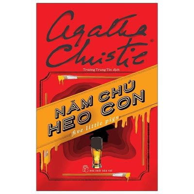 Năm Chú Heo Con - Agatha Christie