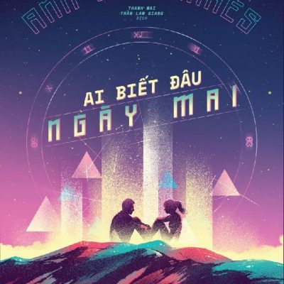 Ai Biết Đâu Ngày Mai - Ann Brashares