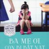 Ba Mẹ Ơi Con Bị Bắt Nạt - Barbara Coloroso