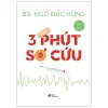 3 phút sơ cứu bs. ngô Đức hùng
