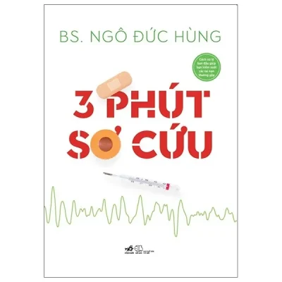 3 phút sơ cứu bs. ngô Đức hùng