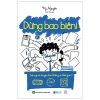 Dừng Bao Biện! - Làm Gì Có Chuyện Bạn Không Có Thời Gian - Kỷ Nguyên