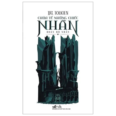 chúa tể những chiếc nhẫn tập 1: Đoàn hộ nhẫn j. r. r. tolkien