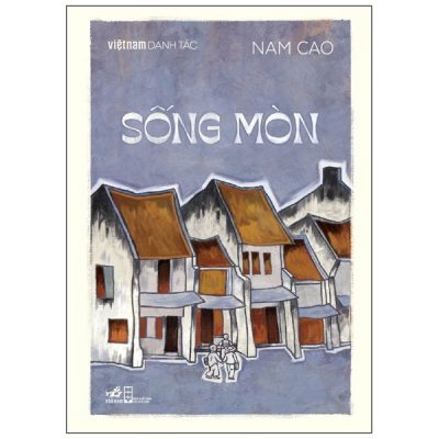 Việt Nam Danh Tác - Sống Mòn - Nam Cao