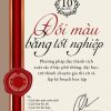 10 Bước Đổi Màu Bằng Tốt Nghiệp - Gordon W. Green