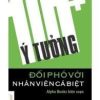 101+ Ý Tưởng Đối Phó Với Nhân Viên Cá Biệt - Alpha Books biên soạn