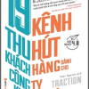 19 Kênh Thu Hút Khách Hàng Dành Cho Công Ty Khởi Nghiệp - Gabriel Weinberg, Justin Mares
