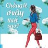 Chẳng Lẽ Ở Vậy Thiệt Sao? - Hạc Xanh