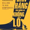 Bán Hàng Cho Những Gã Khổng Lồ - Jill Konrath