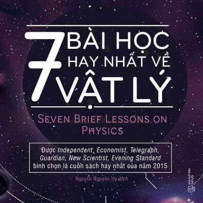7 Bài Học Hay Nhất Về Vật Lý - Carlo Rovelli