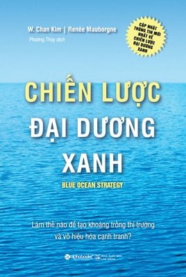 Chiến Lược Đại Dương Xanh - W. Chan Kim, Renée Mauborgne