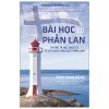 Bài Học Phần Lan 3.0 - Chúng Ta Học Được Gì Từ Cải Cách Giáo Dục Phần Lan? - Pasi Sahlberg