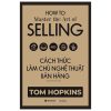 Cách Thức Làm Chủ Nghệ Thuật Bán Hàng - Tom Hopkins