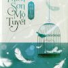 Thiên Sơn Mộ Tuyết - Phỉ Ngã Tư Tồn