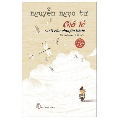 Gió Lẻ Và 9 Câu Chuyện Khác - Nguyễn Ngọc Tư