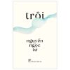 Trôi - Nguyễn Ngọc Tư