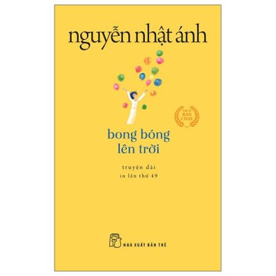 Bong Bóng Lên Trời (Khổ Nhỏ) - Nguyễn Nhật Ánh