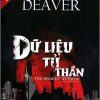 Dữ Liệu Tử Thần - Jeffery Deaver
