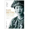 nam phương hoàng hậu cuối cùng lý nhân phan thứ lang