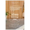 Sống Không Rác - Thay Đổi Thế Giới Từ Những Điều Nhỏ Nhất - Erin Rhoads