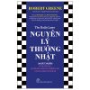 Nguyên Lý Thường Nhật - 366 Suy Ngẫm Về Quyền Lực, Quyến Rũ, Làm Chủ, Chiến Lược, Và Bản Chất Con Người - Robert Greene