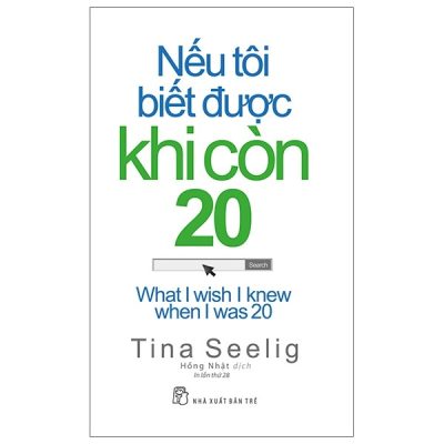 Nếu Tôi Biết Được Khi Còn 20 (2020) - Tina Seelig