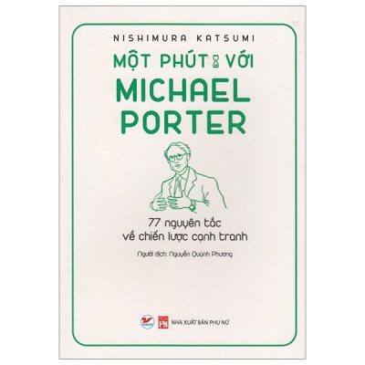 Một Phút Với Michael Porter - Nishimura Katsumi