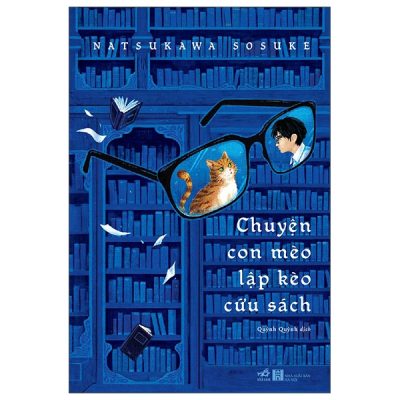 Chuyện Con Mèo Lập Kèo Cứu Sách – Natsukawa Sosuke