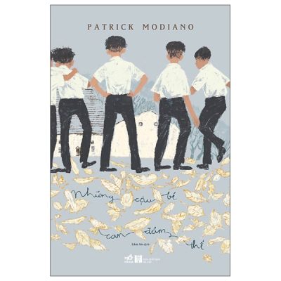 Những Cậu Bé Can Đảm Thế - Patrick Modiano