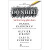 Độ Nhiễu - Sai Lầm Trong Phán Đoán - Daniel Kahneman, Olivier Sibony, Cass R. Sunstein