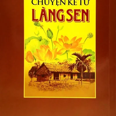 tủ sách bác hồ chuyện kể từ làng sen chu trọng huyến