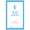 Di Sản Hồ Chí Minh - Đặc Sắc Văn Hóa Hồ Chí Minh - Nguyễn Gia Nùng