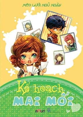 Kế Hoạch Mai Mối - Mèo Lười Ngủ Ngày