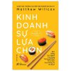 Kinh Doanh Sự Lựa Chọn - Matthew Willcox