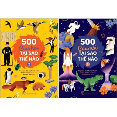 500 Câu Hỏi Tại Sao-Thế Nào (Bộ 2 Tập) - Sophie de Mullenheim, Amélie Falière