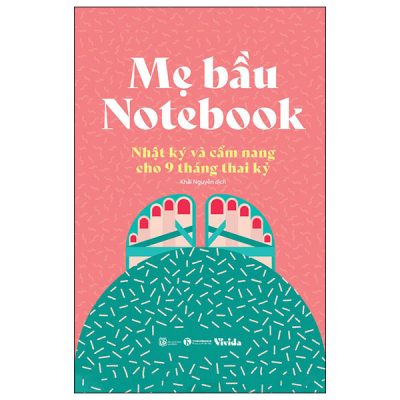 Mẹ Bầu Notebook - Nhật Ký Và Cẩm Nang Cho 9 Tháng Thai Kỳ - White Star