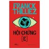 Hội Chứng E - Franck Thilliez