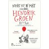Nhật Ký Bí Mật Của Ông Hendrik Groen 83 1/4 Tuổi - Hendrik Groen