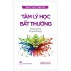 Tâm Lý Học Toàn Thư - Tâm Lý Học Bất Thường - Nhiều Tác Giả