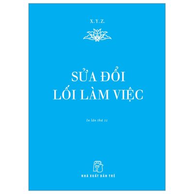 Sửa Đổi Lối Làm Việc (Sách Bỏ Túi) - X.Y.Z.