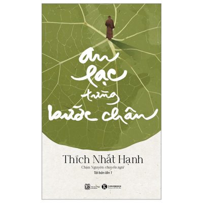 An Lạc Từng Bước Chân - Thích Nhất Hạnh