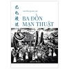 Ba Đồn Mạn Thuật - Nguyễn Quang Lập