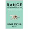 Range - Biết Rộng Để Hiểu Sâu - David Epstein