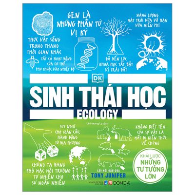 Sinh Thái Học - Khái Lược Những Tư Tưởng Lớn (Bìa Cứng) - DK