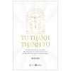 Tu Thành - Thành Tu - Kẻ Tu Đời