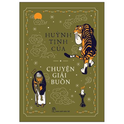 Chuyện Giải Buồn - Huỳnh Tịnh Của