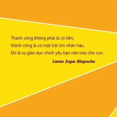nuôi con bằng bồ Đề tâm lama zopa rinpoche